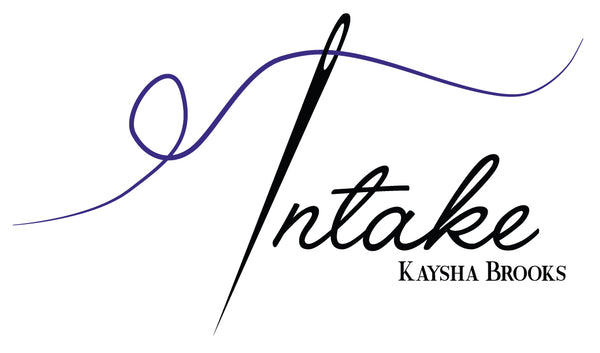 Intake-By Kaysha Brooks